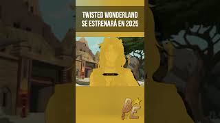 TWISTED WONDERLAND el nuevo anime de Disney se estrenará en Octubre de 2025 twistedwonderland [upl. by Airetnohs945]