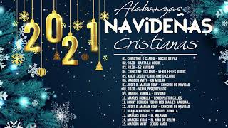 Feliz Navidad 2021  Alabanzas Navideñas Cristianas  Navidad Grandes Exitos Mix 2021 [upl. by Nyl]