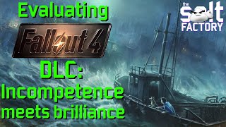 Evaluating Fallout 4s DLC Incompetence meets brilliance [upl. by Amaris983]