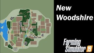 Farming Simulator 19  Map First Impression  New Woodshire [upl. by Fosque]