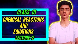 CLASS 10Ch1SCIENCELECTURE2Characteristics of Chemical Reactions [upl. by Aleece]