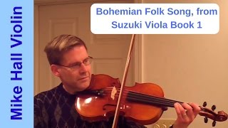 Bohemian Folk Song  13 from Suzuki Viola Book 1 [upl. by Celka]