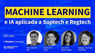 LIFT Talks  Machine Learning e Inteligência Artificial aplicada a Suptech e Regtech [upl. by Bathesda]