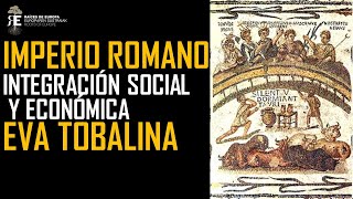 Integración social y económica en el Imperio romano Eva Tobalina [upl. by Akihsal]