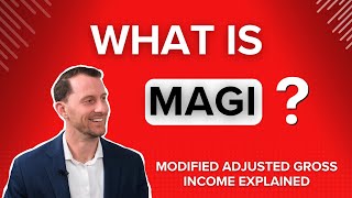 What is Modified Adjusted Gross Income MAGI Explained [upl. by Grassi]