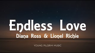 Diana Ross amp Lionel Richie  Endless Love Lyrics [upl. by Tepper]