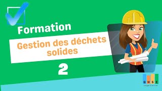 Formation Gestion des déchets solides 2 [upl. by Ainesell]