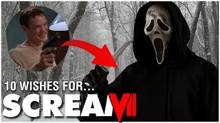 SCREAM 7 UPDATES  MY 10 WISHES FOR SCREAM 7 [upl. by Notsud]