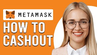 How To Cash Out MetaMask How To Withdraw From MetaMask To Your Bank Account [upl. by Ramin910]