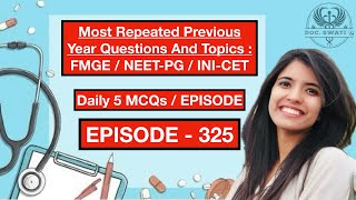 Most Repeated Previous Year Questions and Topics INICET  NEETPG  FMGE  EPISODE325DON’T MISS [upl. by Sidnac246]