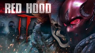 Red Hood IT Fan Film [upl. by Bourque]