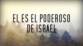 El Poderoso De Israel Con Letra  Miel San Marcos Pentecostes [upl. by Ynnavoj]