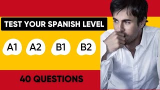 Test Your Spanish Level  A1 A1 B1 B2  Spanish Level Test [upl. by Sada70]