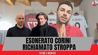 CAOS a Cremona Corini out Torna Stroppa DISASTRO SOCIETARIO [upl. by Holtz99]