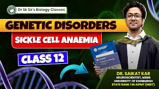 Genetic Disorders Sickle Cell Anaemia  Class 12 Biology [upl. by Toland797]