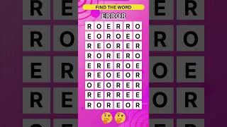 WHERE is the word ERROR  Brainteaser Word Search shortsfeed wordgames words [upl. by Reynard402]