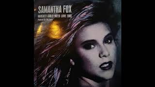 Samantha Fox  Naughty Girls Need Love Too Special Extended Version 33rpm [upl. by Ayaet362]