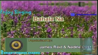 Bahala Na  James Reid amp Nadine Lustre Karaoke [upl. by Airyt]