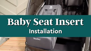 Burley Baby Seat Insert  Installation [upl. by Hildy107]