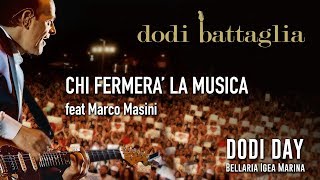 Dodi Battaglia  Chi Fermerà La Musica ft Marco Masini  Dodi Day 2018 [upl. by Aydan]