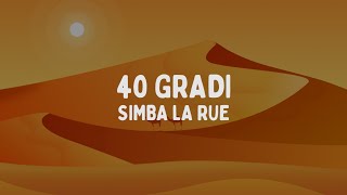 Simba La Rue  40 GRADI TestoLyrics [upl. by Orel]