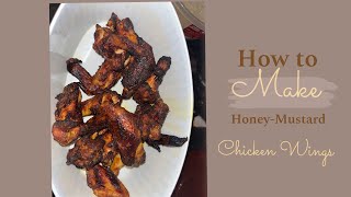 The Best Honey Mustard wings in the world Copycat Recipe from Buffalo Wild Wings [upl. by Alonzo]