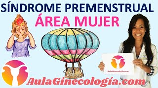 SÍNDROME PREMENSTRUAL QUÉ ES POR QUÉ SE PRODUCE SÍNTOMAS TRATAMIENTO  Ginecología y Obstetricia [upl. by Aehsrop63]