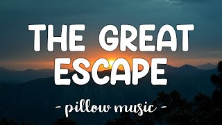 The Great Escape  Boys Like Girls Lyrics 🎵 [upl. by Hars]