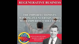 The Imperfectionists Winning In Uncertain Times With Imperfect Solutions With Charles Conn Boar [upl. by Grevera]