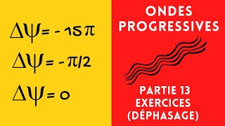 Ondes Progressives 13 Exercice Equation horaire  déphasage [upl. by Ketchan]