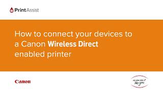 How to connect your devices to a Canon Wireless Direct enabled printer [upl. by Nyletak]