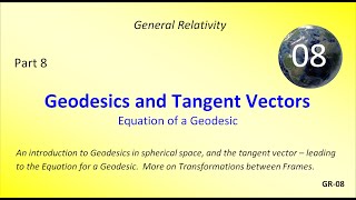 Geodesics amp Tangent Vectors  The Equation of a Geodesic [upl. by Afesoj18]