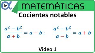 Cocientes notables video 1  Álgebra – Vitual [upl. by Iams]