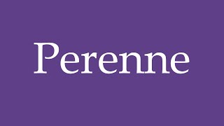 Como Pronunciar Perenne Perennial Correctamente en Español [upl. by Bowlds7]