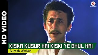 Kiska Kusur Hai Full Video  Lahu Ke Do Rang 1997  Naseruddin Shah  Sad Song [upl. by Duleba913]