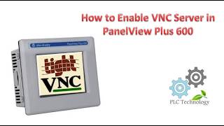 How to Enable VNC Server  PanelView Plus 600 [upl. by Rehtae]