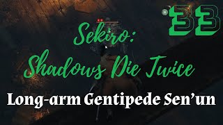 Sekiro p33  Long Arm Centipede SenUn how to beat [upl. by Aelhsa]