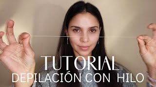 Tutorial Depilación con hilo CEJAS PRECIOSAS Y DELINEADAS  Abracadabra Vegan [upl. by Sewell361]