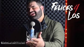 Maluma  Felices los 4 John Luis English Cover [upl. by Aynnat]