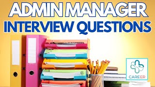 Admin Manager Interview Questions [upl. by Satterfield811]