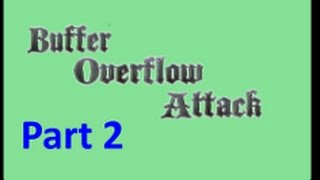 Buffer Overflow Attack Lecture Part 2 [upl. by Iny]