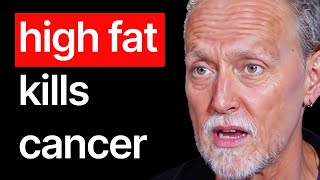 The Cancer Doctor Starve Cancer Cells With A HIGH FAT Diet EAT THIS [upl. by Trahern]