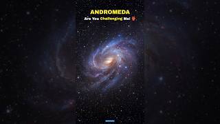 Andromeda vs Milky Way ☠️💀 shorts space universe [upl. by Zimmermann]