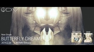 226 DIV「BUTTERFLY DREAMER」MVSPOT [upl. by Niletak]