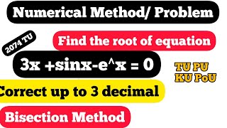 Numerical Method  Bisection Method  root of Trigonometric function  TU PU KU PoU [upl. by Byrd354]