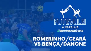 A BATALHA FUTEVÔLEI  ROMEROCEARÁ X BENÇADANONE [upl. by Sukhum]