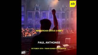 ADE  Paul Anthonee  October 19th  Train Sunset Experience [upl. by Apollo]