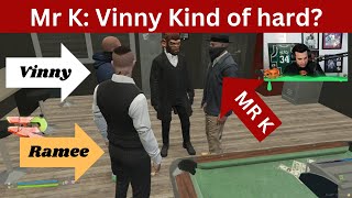 Mr K says Vinny is hard [upl. by Kristien]