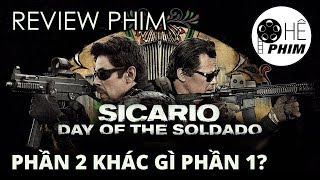 Review phim SICARIO amp SICARIO 2 CHIẾN BINH MEXICO [upl. by Airdni]