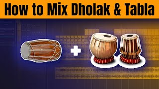 How to Mix Dholak and Tabla  Buss Processing [upl. by Frasier746]